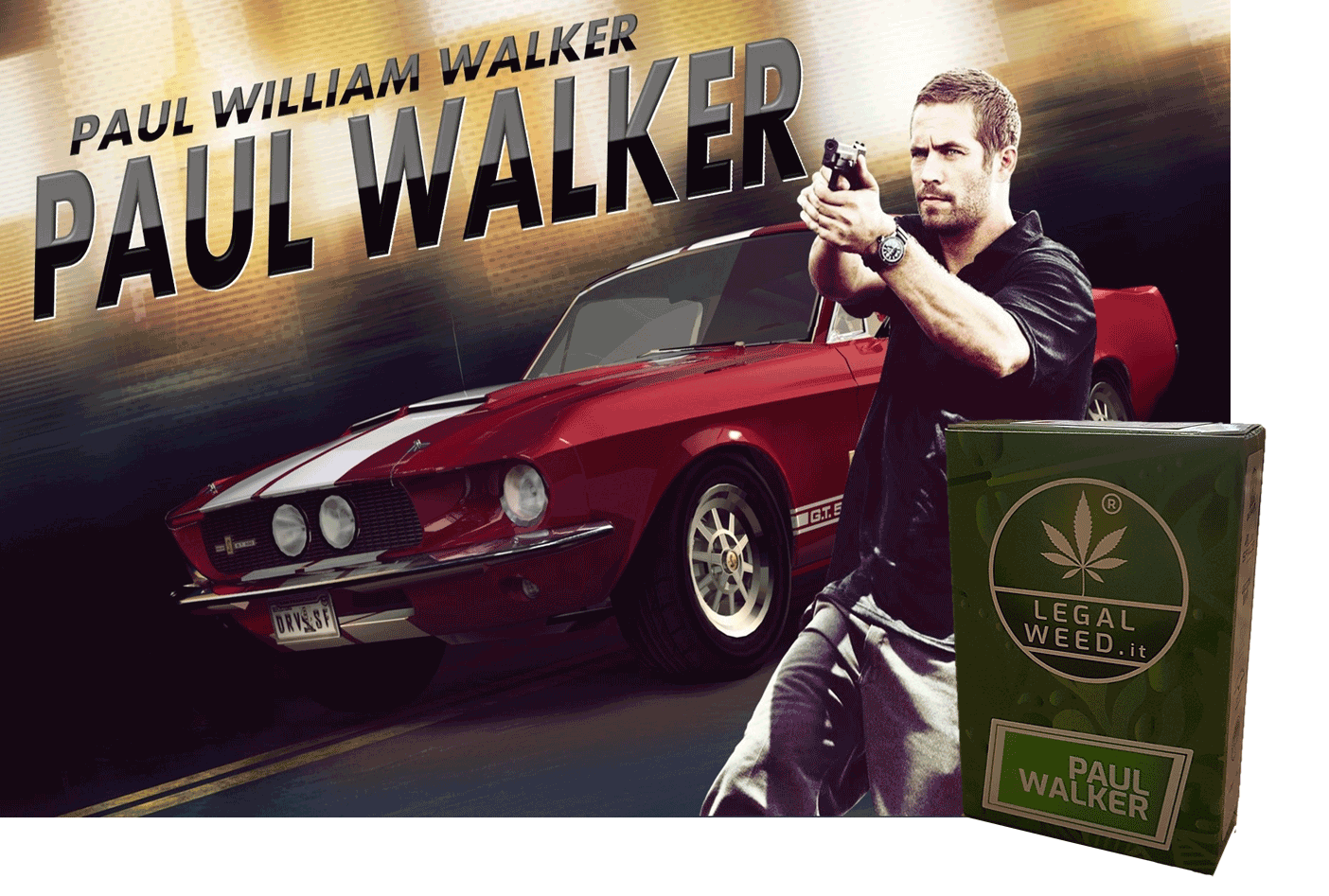 Legal Weed - Paul Walker - 1g